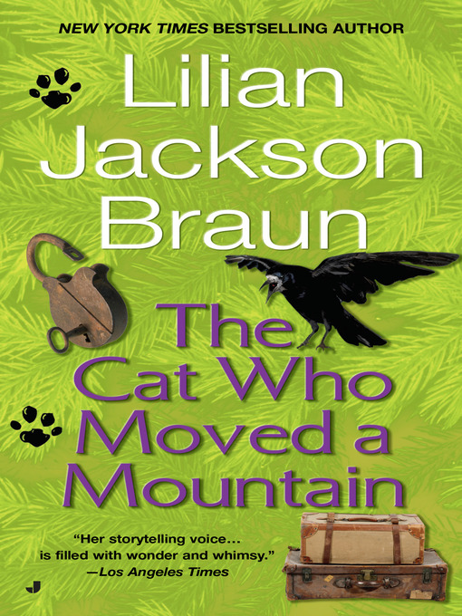 Title details for The Cat Who Moved a Mountain by Lilian Jackson Braun - Available
